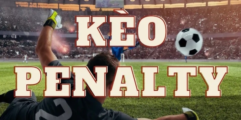 Kèo Penalty