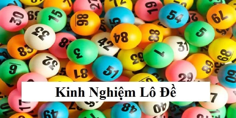 kinh nghiệm đánh lô