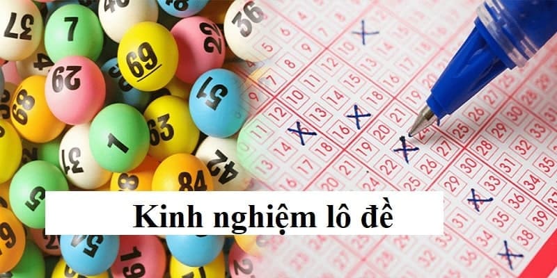 Lý do người chơi phải có kinh nghiệm đánh lô 